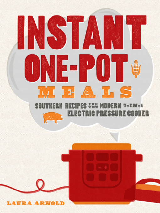 Title details for Instant One-Pot Meals by Laura Arnold - Available